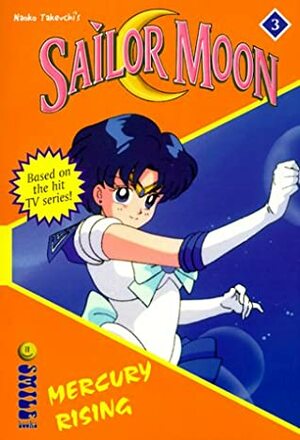 Mercury Rising by Stuart B. Levy, Naoko Takeuchi, Lianne Sentar