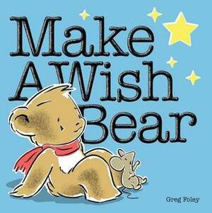 Make a Wish Bear by Greg E. Foley