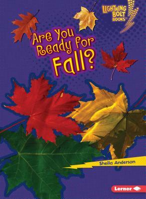 Are You Ready for Fall? by Sheila Anderson