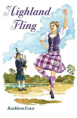 Highland Fling by Kathleen Ernst