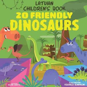 Latvian Children's Book: 20 Friendly Dinosaurs by Roan White