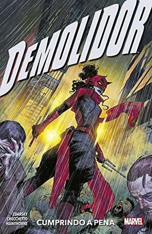Demolidor, Vol. 6: Cumprindo a Pena by Chip Zdarsky
