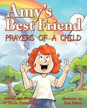 Amy's Best Friend, Prayers of A Child by Ernie Rosenberg