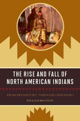 Rise & Fall North American Indpb by William Brandon