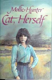 Cat, Herself by Mollie Hunter