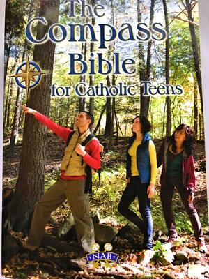 The New American Bible, Revised Edition Compass Bible for Catholic Teens by United States Conference of Catholic Bishops