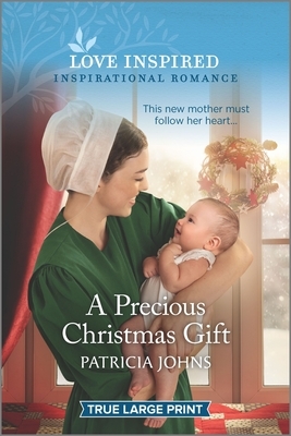 A Precious Christmas Gift by Patricia Johns
