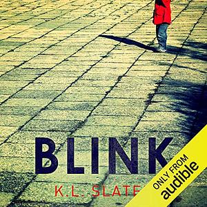 Blink by K.L. Slater