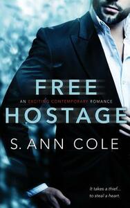 Free Hostage by S. Ann Cole