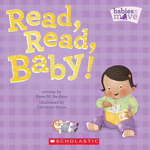 Read, Read, Baby! by Anna W. Bardaus