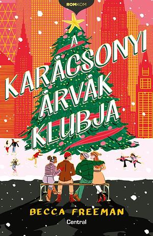 A karácsonyi árvák klubja by Becca Freeman