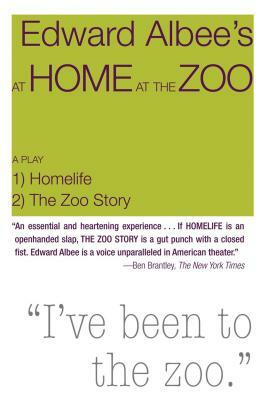 At Home at the Zoo: Homelife and the Zoo Story by Edward Albee