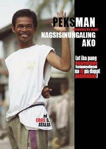 Peksman (Mamatay Ka Man) Nagsisinungaling Ako (at iba pang kwentong kasinungalingan na di dapat paniwalaan) by Eros S. Atalia