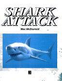 Shark Attack by Mac McDiarmid