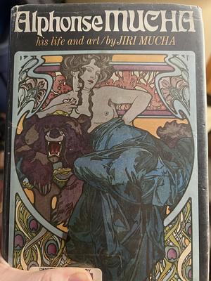 Alphonse Mucha His Life and Art by Jiří Mucha