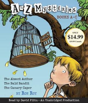 A to Z Mysteries: Books A-C: The Absent Author, the Bald Bandit, the Canary Caper by Ron Roy