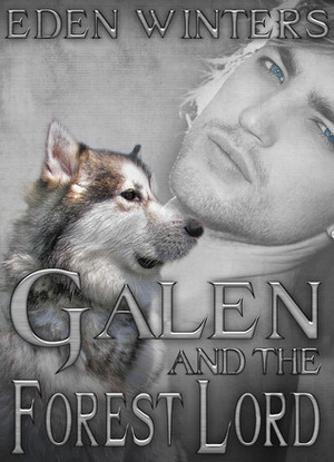 Galen and the Forest Lord by Eden Winters