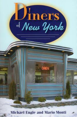 Diners of New York by Mario Monti, Michael Engle