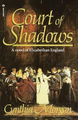 Court of Shadows by Cynthia Morgan