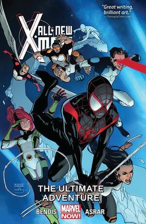 All-New X-Men, Volume 6: The Ultimate Adventure by Brian Michael Bendis, Mahmud Asrar, Stuart Immonen, Wade Von Grawbadger