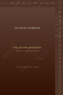 Eyes of the University: Right to Philosophy 2 by Jacques Derrida