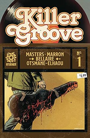 Killer Groove Vol. 1 by Jordie Bellaire, Ollie Masters, Eoin Marron