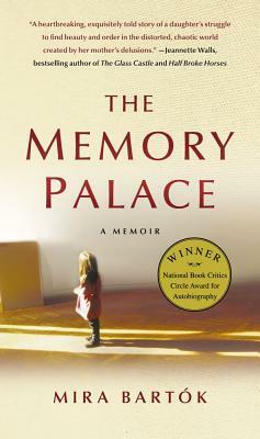 The Memory Palace: A Memoir by Mira Bartók