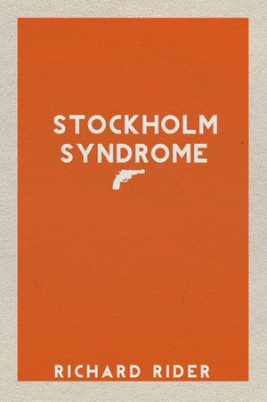 Stockholm Syndrome by Richard Rider
