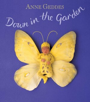 Down In The Garden by Anne Geddes