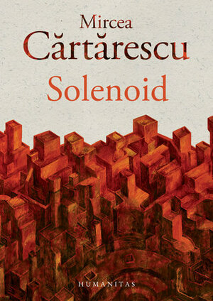 Solenoid by Mircea Cărtărescu
