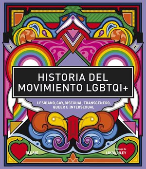 Historia Del Movimiento LGBTQI+ by Gage Kumar Rule, Rebecca Fitzimons, Thomas Webster, Jessica Payn, Rebecca Strickson, Natalie Clay, Anna Gateschi