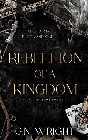 Rebellion of a Kingdom by G.N. Wright