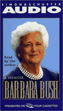 Barbara Bush a Memoir by Barbara Bush