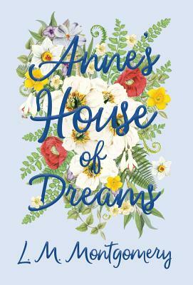 Anne's House of Dreams by L.M. Montgomery