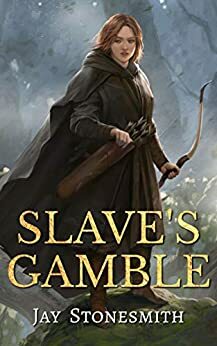 Slave's Gamble by Jay Stonesmith