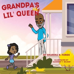 Grandpa's Lil' Queen by Sharika K. Forde