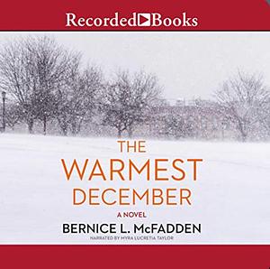 The Warmest December by Bernice L. McFadden