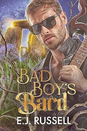 Bad Boy's Bard by E.J. Russell