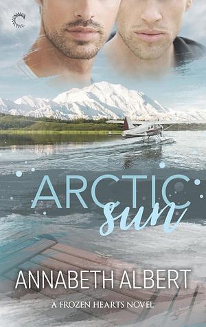 Arctic Sun by Annabeth Albert