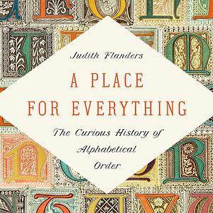 A Place for Everything by Judith Flanders