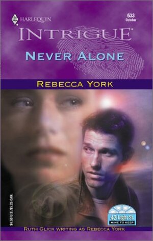 Never Alone by Rebecca York