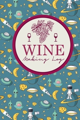 Wine Making Log by Rogue Plus Publishing