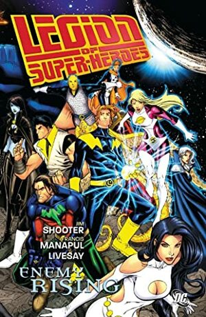 Legion of Super-Heroes, Vol. 7: Enemy Rising by Jim Shooter, Francis Manapul, John Livesay