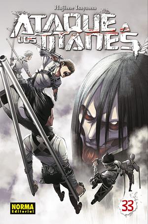 Ataque a los Titanes, Vol. 33 by Hajime Isayama