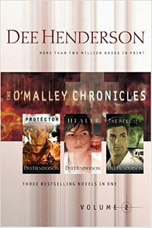 O'Malley Chronicles, Volume 2 by Dee Henderson