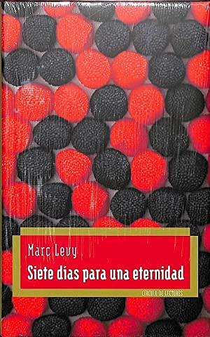 Siete días para una eternidad by Marc Levy