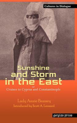 Sunshine and Storm in the East, or Cruises to Cyprus and Constantinople by Lady Annie Brassey, Annie Brassey