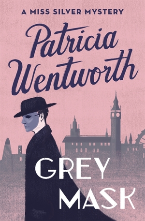 Grey Mask by Patricia Wentworth