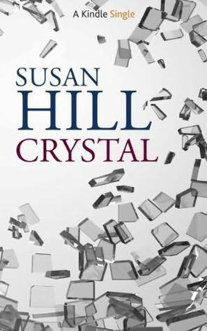 Crystal by Susan Hill