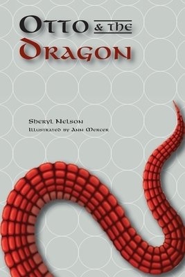 Otto and the Dragon by Sheryl Nelson